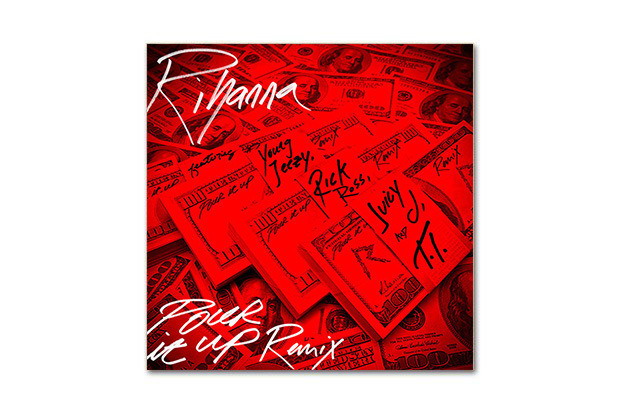 Rihanna featuring Young Jeezy, Rick Ross, Juicy J & T.I. – Pour It Up 混音单曲