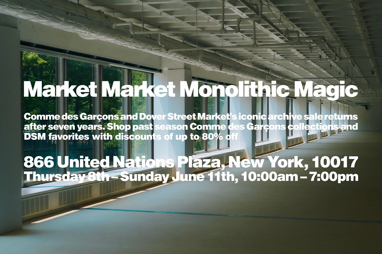 Dover Street Market Market Monolithic Magic 活动正式重返纽约