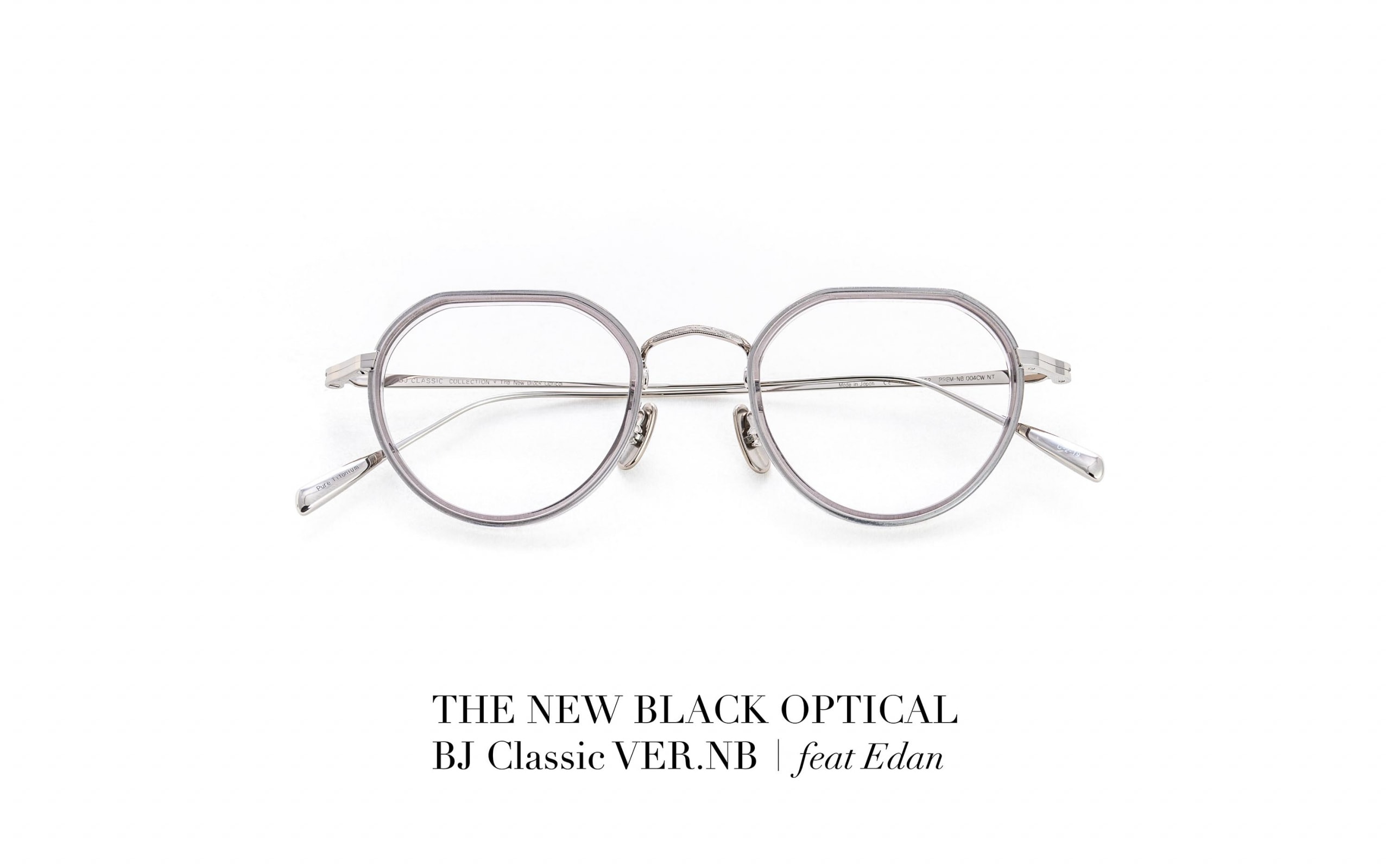 The New Black Optical、Edan 吕爵安合作推出日本手造眼镜企划