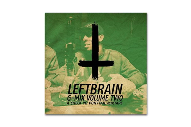 Left Brain – G-Mix Volume 2 (A Check Yo' Ponytail Mixtape) 混因单曲