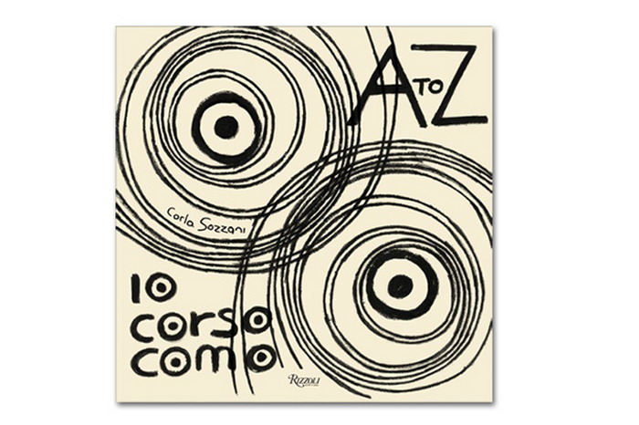 Rizzoli 推出 《10 Corso Como: A to Z Book》 一书