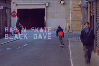 Black Dave《Rap N' Skate》MV