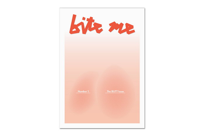 《Bite Me》创刊号：The Butt Issue