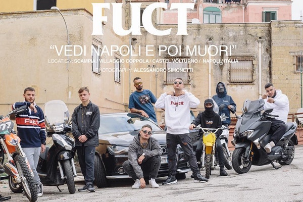 黑帮街潮 - FUCT「VEDI NAPOLI E POI MUORI」发售在即